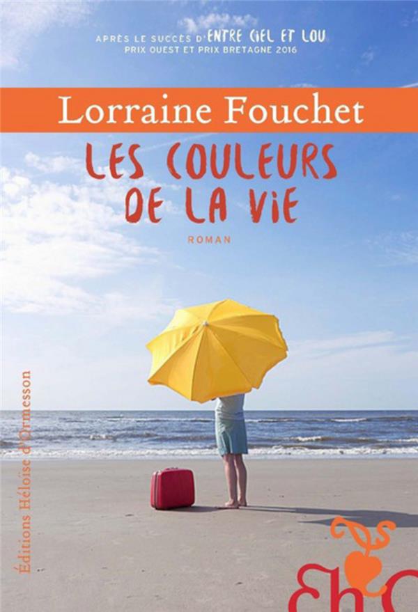 Fouchet Lorraine - LES COULEURS DE LA VIE Fouchet Lorraine - LES COULEURS DE LA VIE
